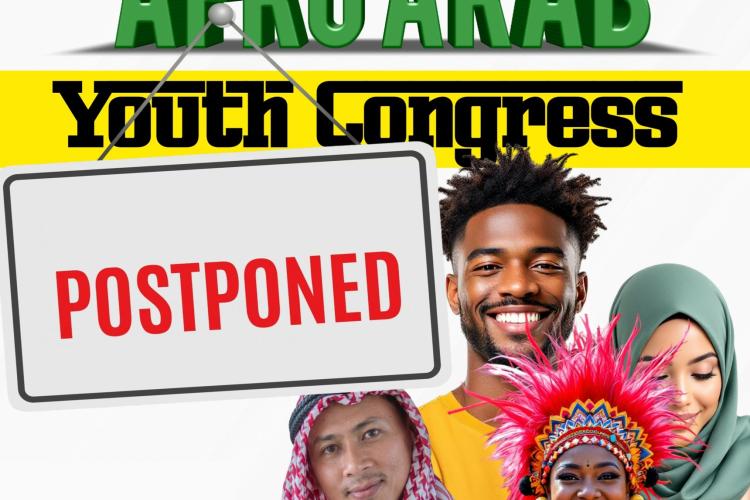 Afro Arab Youth Congress Postponed to October 2025 